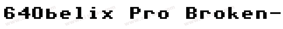64Obelix Pro Broken字体转换